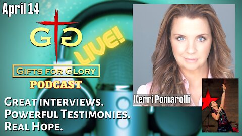 Kerri Pomarolli - Gifts for Glory Podcast