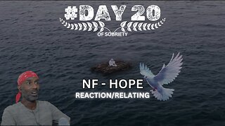 Embracing Hope: Reacting to NF - Hope | Day 20 of Sobriety 🙌🏾