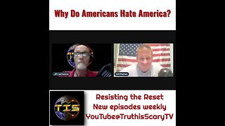 Why Do Americans Hate America?