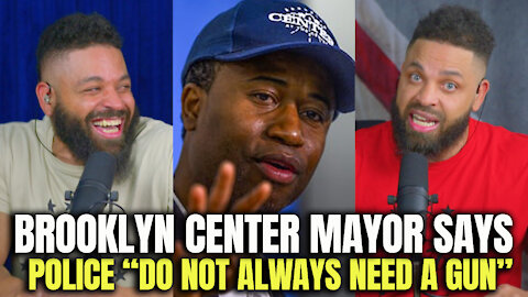 Brooklyn Center Mayor Says Police "Do Not Always Need A Gun.."