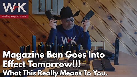 Magazine Ban Goes Into Effect Tomorrow!!! What This Really Means to You.