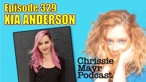 CMP 329 - Xia Anderson - Chip Chipperson, Jim Norton, Losing a Parent, How she met her husband