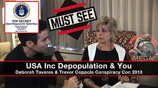 USA INC. Depopulation & You - Deborah Tavares & Trevor Coppola Conspiracy Con 2013