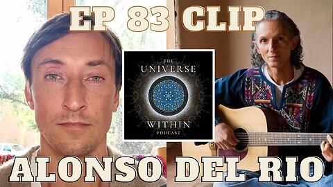 Alonso del Rio On the Emotional Body, Consciousness, & the Inner Journey of Plant Medicine Work