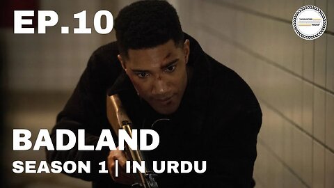 Badland - Episode 10 | French Season | Urdu Dubbed Original