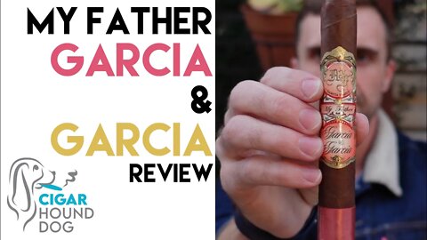 My Father Garcia & Garcia Cigar Review