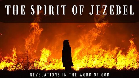 Exposing the Destructive Power of the Spirit of Jezebel: Episode 17 (A Word From The Author Series)