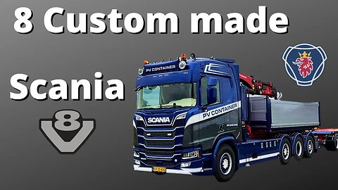 8 Custom Made SCANIA V8's