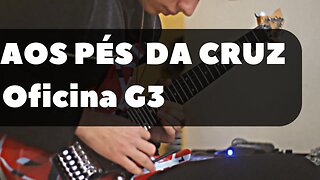 SOLO Aos Pés Da Cruz Oficina G3