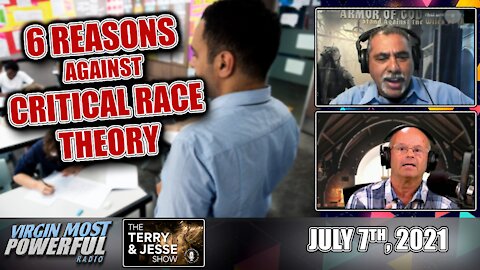 07 Jul 21, The Terry and Jesse Show: Six Reasons Why Catholics Must Oppose Critical Race Theory