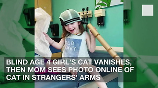 Blind Age 4 Girl’s Cat Vanishes, Then Mom Sees Photo Online of Cat in Strangers’ Arms