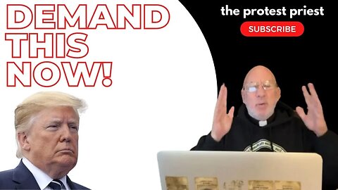 Demand This From RINO's, Trump and the M.S. Pro-Life Movement! | THE PROTEST PRIEST