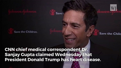 CNN Claims Trump Has Heart Disease... Here's the Truth