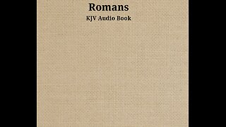 Book of Romans - Ch 8 - KJV