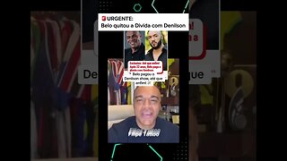 🚨Urgente: Belo quitou a dívida com o Denilson após 22 anos #brasil #shorts #noticias #viral