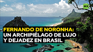 Fernando de Noronha: el paraíso brasileño abandonado por las autoridades