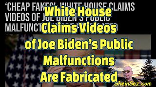 White House Claims Videos of Joe Biden’s Public Malfunctions Are Fabricated-566