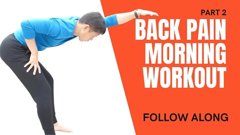 Morning exercises for Back Pain - Part 2 of Follow Along Workout for Back Pain