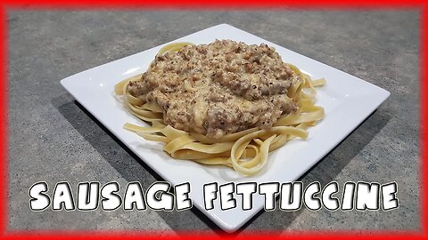 Sausage Fettuccine