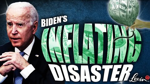 Biden's Inflation Disaster Is About to Get WORSE | @LevinTV