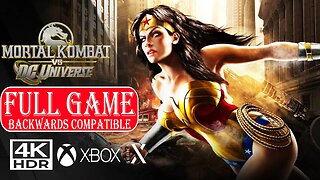 MORTAL KOMBAT VS DC UNIVERSE [FULL GAME] BACKWARDS COMPATIBLE✔️🎮4K 60ᶠᵖˢ HDR XBOX SERIES X