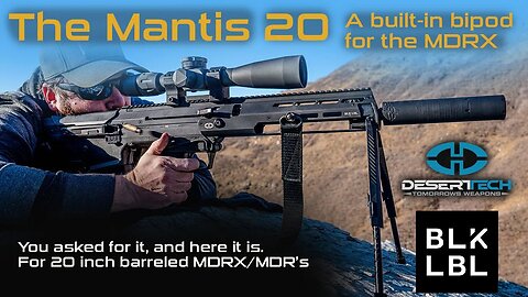 The Mantis 20: a built in bipod for the Desert Tech MDRX