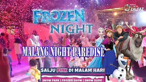 frozen night musical show, bermain salju pink dimalam hari, di malang night paradise