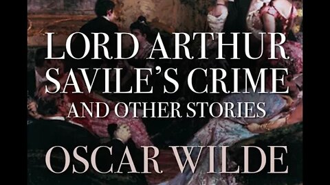 Lord Arthur Savile's Crime and Other Stories by Oscar Wilde - Audiobook