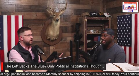 Episode #26 - The Left Backs The Blue? Only Political Institutions Though…