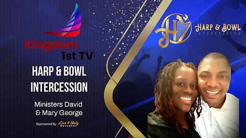 Harp & Bowl Intercession 8-21-23