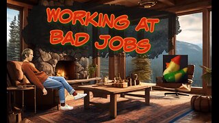Bad Jobs