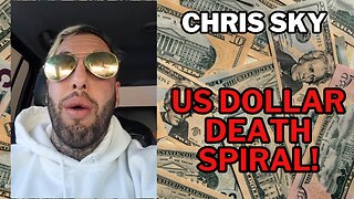 Chris Sky: US Dollar in FREE-FALL....Going to Collapse!
