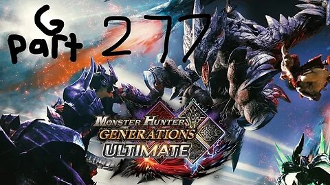 monster hunter generations ultimate G rank 277