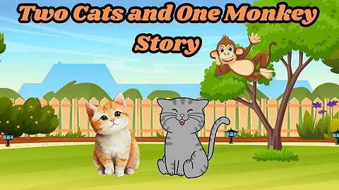 Two Cats and One Monkey Story | A tale A Heartwarming Friendship | #cartoon #shortstoriesinenglish