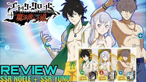 NOELE / YUNO SUMMER ⁉️ MANA YANG LEBIH BAGUS‼️Ayuk Bahas - Black Clover Mobile JP