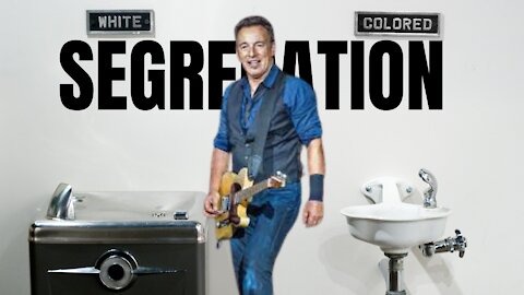 Is Bruce Springsteen a Segregationist?