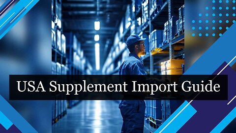 Unlocking the Secrets: A Guide to Importing Fitness Supplements into the USA