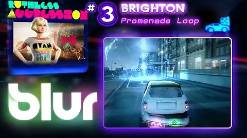 Blur: Ruthless Aggression #3 - Brighton (no commentary) Xbox 360
