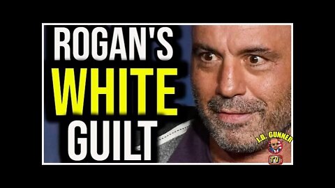 Joe Rogan BOWS Down to the SJW's By Professing His WyteGuilt and Apologizes for Offending Them!