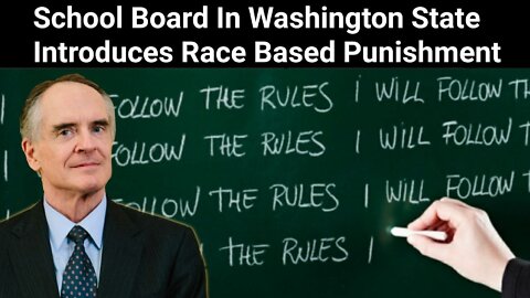 Jared Taylor || School Board In Washington State Introduces Race Based Punishment