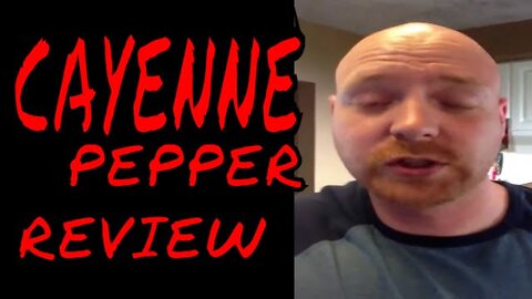 Cayenne Pepper review