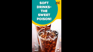 Why Are Soft Drinks Slow Poison *