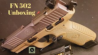Unboxing the FN 502 Tactical