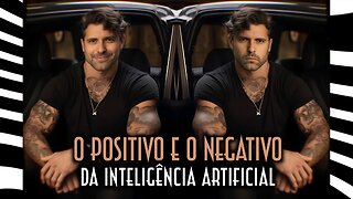 O lado positivo e negativo da Inteligência Artificial - Emerson Martins Video Blog 2024