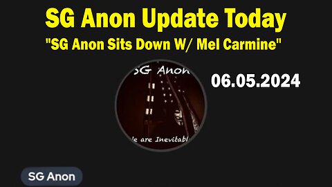 SG Anon Update Today June 5: "SG Anon Sits Down W/ Mel Carmine"