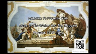 Meals Of The Worker And The Sluggard - Proverbs 12:27