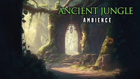 Awaken In The Ancient Jungle | Ambience | Calm Winds Of The Jungle Ruins