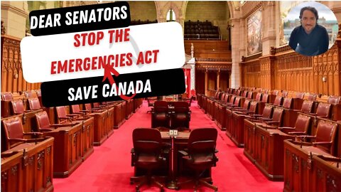 Stop the Emergencies Act - Write the Senators of Canada today!