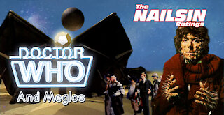 The Nailsin Ratings: Doctor Who And Meglos