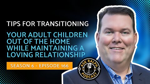 Tips for Transitioning Your Adult Children Out of the Home While Maintaining a Loving Relationship